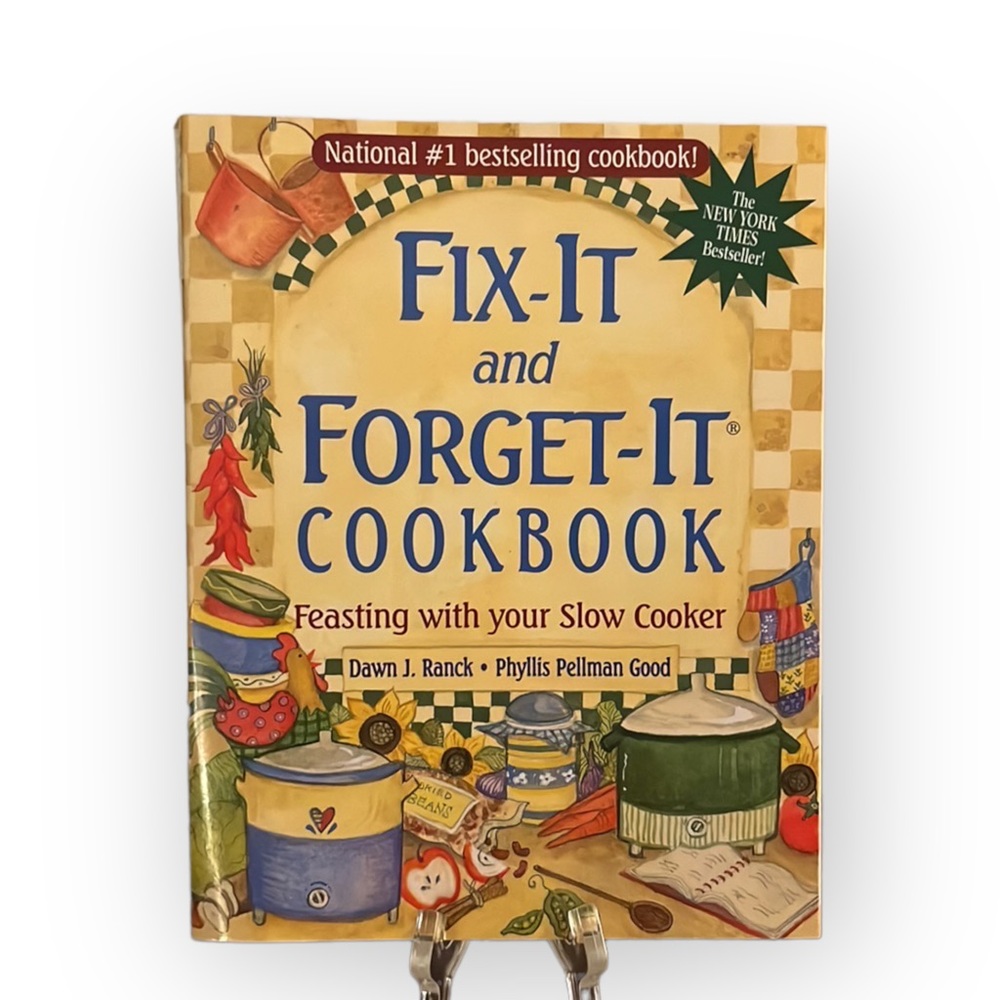 Fix-It and Forget-It Cookbook: Feasting with Your Slow Cooker